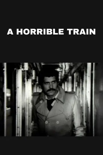 A Horrible Train (1975)