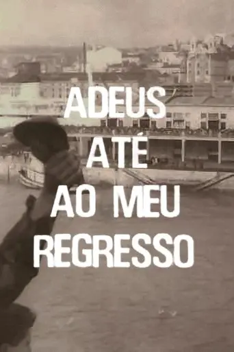Adeus, Até ao Meu Regresso (1974)