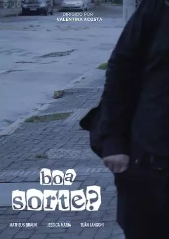 Boa Sorte? (2023)