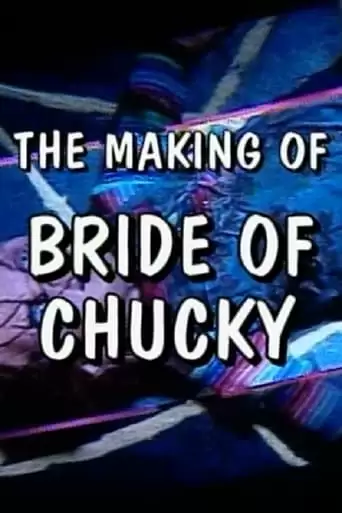 Spotlight On Location: The Making Of Bride Of Chucky (1998)