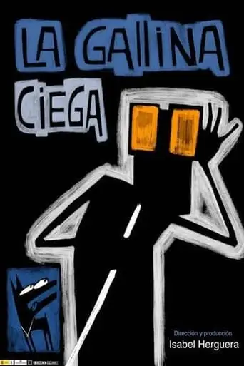 La Gallina Ciega (2005)
