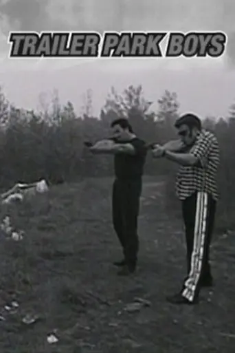 Trailer Park Boys (1999)