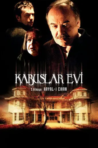 Kabuslar Evi: Hayal-i Cihan (2006)