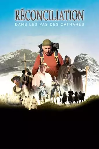 Reconciliation, Dans Les Pas Des Cathares (2024)
