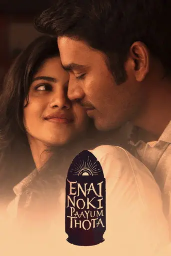 Enai Noki Paayum Thota (2019)