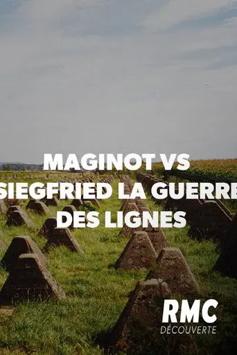 Maginot vs Siegfried : la guerre des lignes (2019)