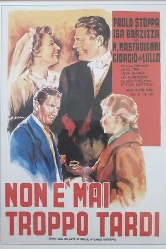 Non E Mai Troppo Tardi (1953)