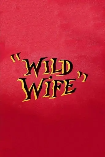 Wild Wife (1954)
