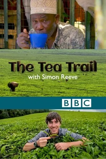 The Tea Trail with Simon Reeve (2014)