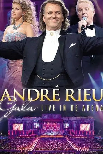 Andre Rieu : Gala - Live In De Arena (2010)