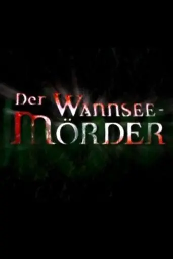 Der Wannsee-Mörder (2002)