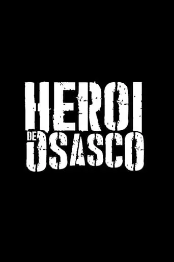Heroi De Osasco (2023)