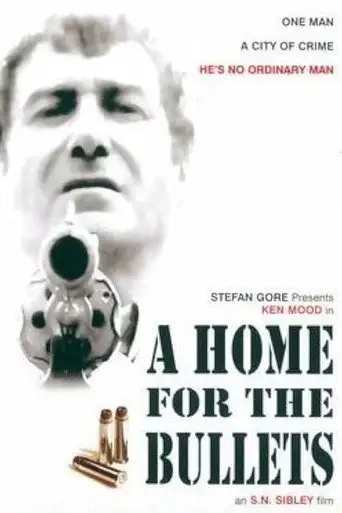 A Home for the Bullets (2005)