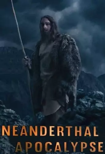 Neanderthal Apocalypse (2015)