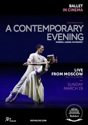 The Bolshoi Ballet: A Contemporary Evening (2017)