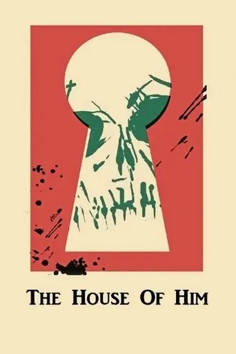 The House of Him (2014)