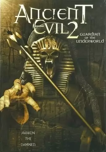 Ancient Evil 2: Guardian of the Underworld (2005)