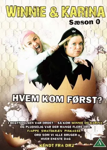 Winnie & Karina - hvem kom først? (2009)