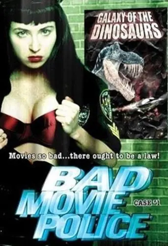 Bad Movie Police Case #1: Galaxy Of The Dinosaurs (2003)