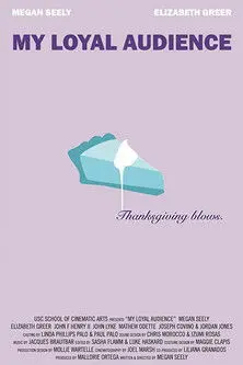 My Loyal Audience (2017)