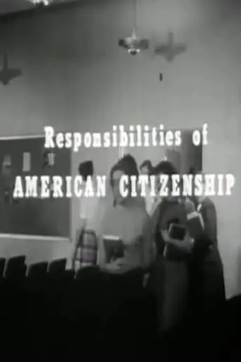 Responsibilities Of American Citizenship (1955)