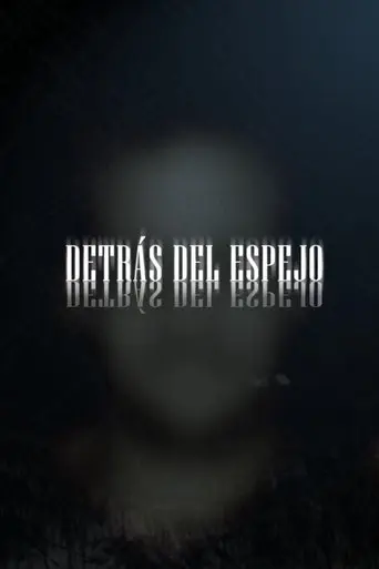 Detrás del espejo (2014)