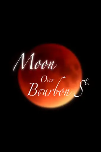 Moon Over Bourbon St. (2024)