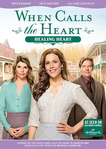 When Calls the Heart: Healing Heart (2017)