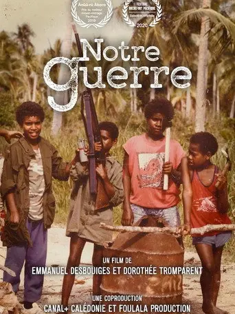 Notre Guerre (2019)