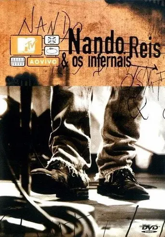MTV ao Vivo: Nando Reis e Os Infernais (2004)