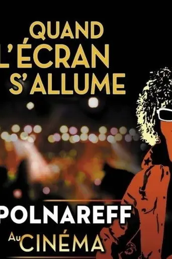 Polnareff, quand l'écran s'allume (2015)