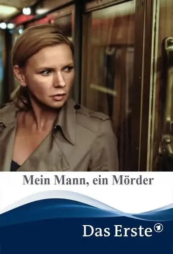 Mein Mann, Ein Morder (2013)