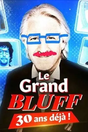 Le Grand Bluff : 30 ans déjà ! (2022)