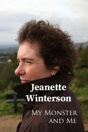 Jeanette Winterson: My Monster and Me (2012)