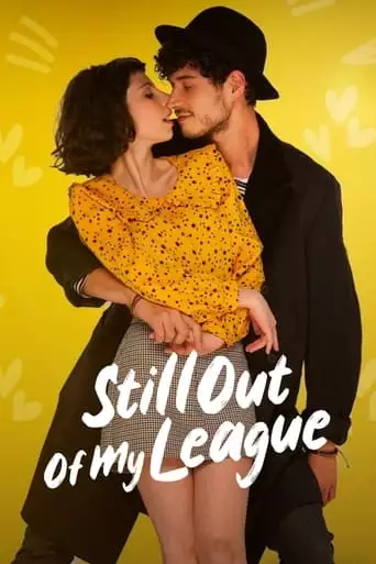 Still Out Of My League (2021)