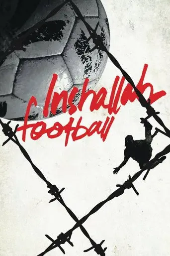 Inshallah, Football (2010)