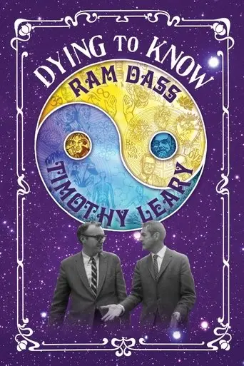 Dying To Know: Ram Dass & Timothy Leary (2016)