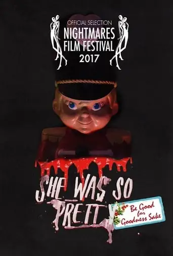 She Was So Pretty: Be Good For Goodness Sake (2017)