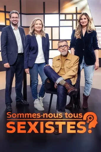 Sommes-nous tous sexistes ? (2026)