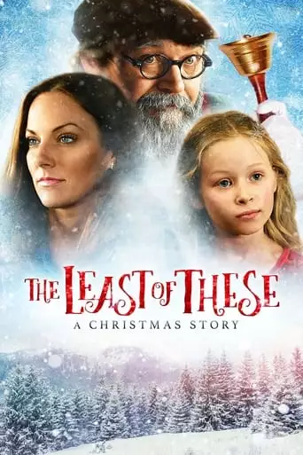 The Least Of These: A Christmas Story (2018)