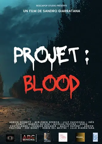 Projet : Blood (2025)