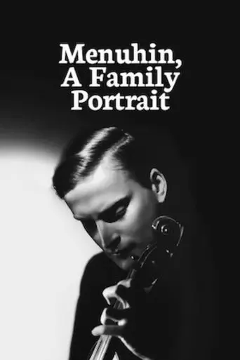 Yehudi Menuhin: A Family Portrait (1991)