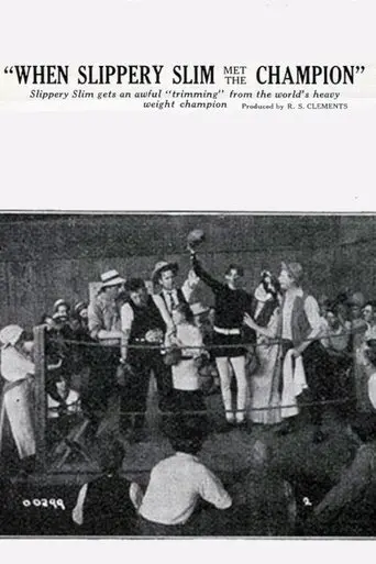 When Slippery Slim Met The Champion (1914)