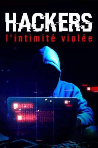 Hackers - L'intimite Violee (2023)