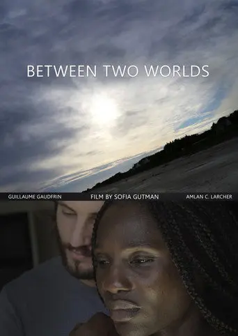 Between Two Worlds (2021)