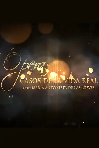 Ópera. Casos de la vida real (2021)