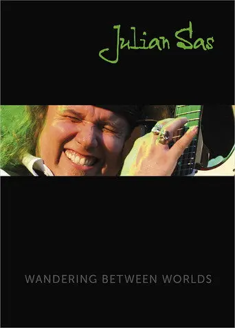 Julian Sas - Wandering Between Worlds (2009)