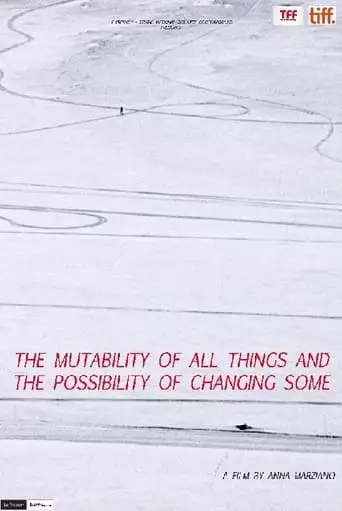 The Mutability of All Things and the Possibility of Changing Some (2011)