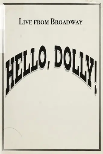 Live from Broadway: Hello, Dolly! (1995)
