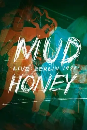 Mudhoney: Live in Berlin 1988 (2012)